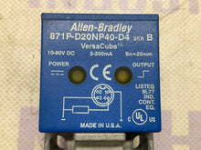 Load image into Gallery viewer, Allen Bradley 871P-D20NP40-D4 SER B VersaCube 10-60Vdc 2-200mA
