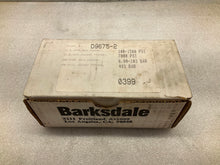 Load image into Gallery viewer, BARKSDALE D9675-2
