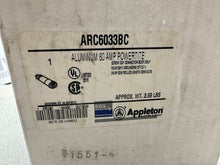 Load image into Gallery viewer, APPLETON ARC6033BC

